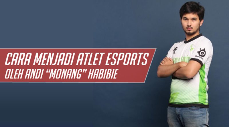 cara-menjadi-atlet-esports-oleh-andi-monang-featured-new