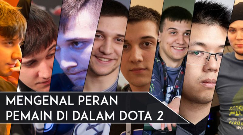 mengenal-peran-pemain-di-dalam-dota-2-featured-new