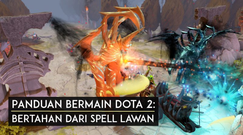 panduan-bermain-dota-2-bertahan-dari-spell-lawan-featured-new