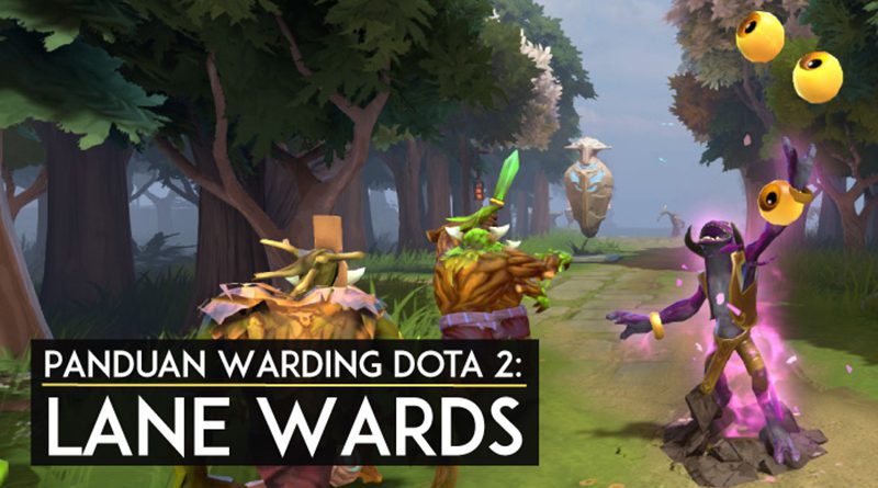 panduan-warding-dota-2-lane-wards-featured-new