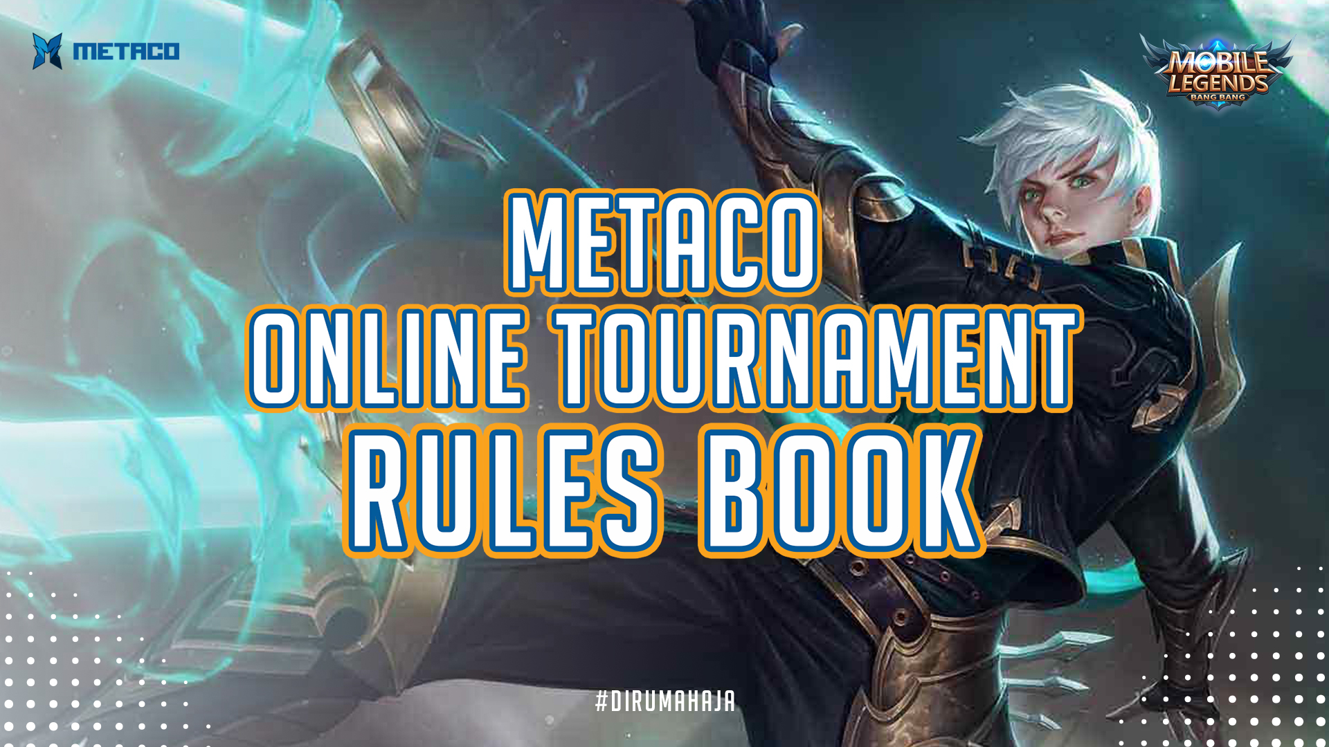 Rule Book Metaco Online Tournament and#8211; Mobile Legends