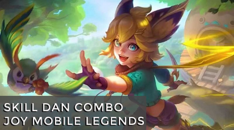 skill dan combo joy mobile legends